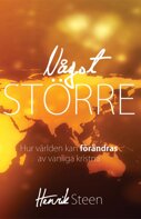 Något större – Henrik Steen